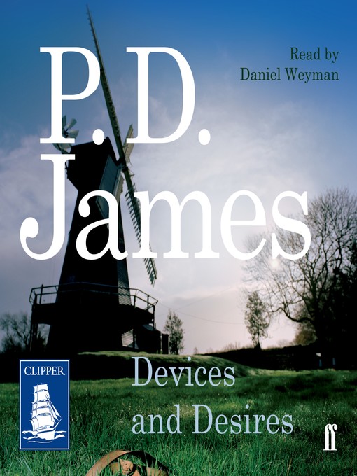 Title details for Devices and Desires by P.D. James - Available